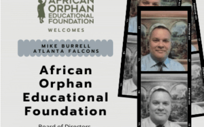 African Orphan Educational Foundation Welcomes Mike Burrell!